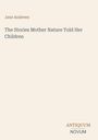 Jane Andrews: The Stories Mother Nature Told Her Children, Buch