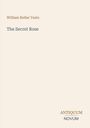 Texte: "William Butler Yeats", "The Secret Rose", "ANTIQUM NOVUM". Beige Hintergrund.