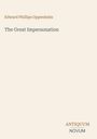 Edward Phillips Oppenheim, The Great Impersonation, ANTIQUUM NOVUM. Beigefarbener Hintergrund, minimalistisches Design.