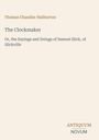 Thomas Chandler Haliburton: The Clockmaker, Buch