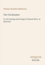 Thomas Chandler Haliburton: The Clockmaker, Buch