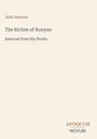 John Bunyan, The Riches of Bunyan, Selected from His Works. Unten rechts: ANTIQUUM NOVUM. Heller Hintergrund.