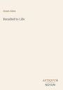 "Grant Allen, Recalled to Life. ANTIQUUM NOVUM. Beigefarbener Hintergrund, minimalistisches Design."