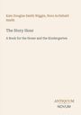 Kate Douglas Smith Wiggin: The Story Hour, Buch