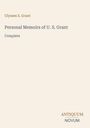 Titel: "Personal Memoirs of U. S. Grant". Der Name "Ulysses S. Grant" ist oben, "Complete" darunter. Unten rechts ist ein Logo: "ANTIQUM NOVUM". Der Hintergrund ist hell.