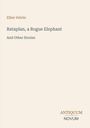 Ellen Velvin: Rataplan, a Rogue Elephant, Buch