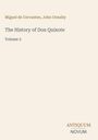 Oben: Miguel de Cervantes, John Ormsby. Mitte: The History of Don Quixote, Volume 2. Unten: Logo ANTIQUUM NOVUM.