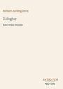 Text: "Richard Harding Davis, Gallegher And Other Stories, ANTIQUUM NOVUM." Beige Hintergrund, minimalistisches Design.