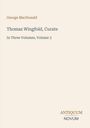 "George MacDonald. Thomas Wingfold, Curate. In Three Volumes, Volume 3. ANTIQUUM NOVUM." Schlichtes Layout, klassischer Stil.