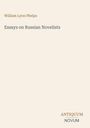 Text: "William Lyon Phelps, Essays on Russian Novelists, ANTIQUUM NOVUM" auf beigem Hintergrund.