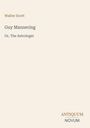 "Guy Mannering Or, The Astrologer" von Walter Scott. Unten rechts steht "ANTIQUM NOVUM". Beigefarbener Hintergrund.