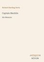 „Richard Harding Davis, Captain Macklin, His Memoirs“ steht im Zentrum. Unten rechts: „ANTIQUM NOVUM“. Schlichtes Design.