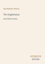 Text: "Ella Wheeler Wilcox, The Englishman, And Other Poems, ANTIQUUM NOVUM." Schlichtes, elegantes Buchcover in hellen Tönen.