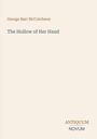 "George Barr McCutcheon. The Hollow of Her Hand. ANTIQUUM NOVUM." Schlichtes, minimalistisches Design in Beigetönen.