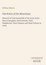 Titel: "The Roots of the Mountains" von William Morris. Beschreibung des Lebens der Männer von Burgdale. Verlagsname unten.