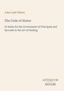 "John Lyde Wilson: The Code of Honor - Regeln für Duelle. Antiquum Novum in schlichter Schrift auf hellem Hintergrund."