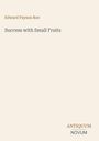 Text: „Edward Payson Roe, Success with Small Fruits, ANTIQUUM NOVUM“. Schlichtes, minimalistisches Design.