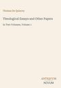 Thomas De Quincey, "Theological Essays and Other Papers", Band 1, ANTIQUUM NOVUM. Beigefarbener Hintergrund.