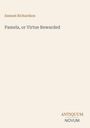 Oben steht "Samuel Richardson", darunter "Pamela, or Virtue Rewarded", unten rechts "ANTIQUM NOVUM". Schlichtes Design.