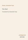 Titel: "The Iliad", Autoren: Homer, Alexander Pope, übersetzt von Alexander Pope. Beige Hintergrund, Logo unten.