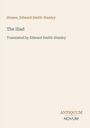 Homer, Edward Smith-Stanley: The Iliad, Translated by Edward Smith-Stanley. Antiquum Novum in schlichter Schrift.