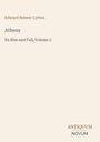 Edward Bulwer Lytton, Athens: Its Rise and Fall, Volume 2. Unten: ANTIQUUM NOVUM. Heller Hintergrund, minimalistisches Design.