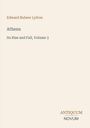Edward Bulwer Lytton, Athens: Its Rise and Fall, Volume 3. Unten rechts steht "ANTIQUM NOVUM".