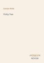 „Carolyn Wells, Vicky Van. ANTIQUUM NOVUM.“ Schlichte, beige Hintergrundgestaltung.