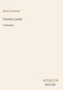 "Barry Cornwall, Charles Lamb, A Memoir. Unten rechts: ANTIQUUM NOVUM. Helles, minimalistisches Design."