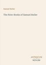 "Samuel Butler", "The Note-Books of Samuel Butler". Unten rechts: "ANTIQUM NOVUM". Beiges Cover.