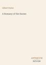"Gilbert Parker, A Romany of the Snows" steht oben, unten das Logo "ANTIQUM NOVUM". Hintergrund in Beige.