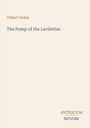 Text "Gilbert Parker", "The Pomp of the Lavilettes"; unten rechts "ANTIQUM NOVUM" auf hellem Hintergrund.