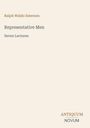 "Ralph Waldo Emerson, Representative Men, Seven Lectures. Logo unten: Antiquum Novum." Fast beige Hintergrund.