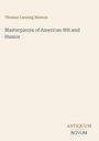 Buchtitel: "Masterpieces of American Wit and Humor". Autor: Thomas Lansing Masson. Unten steht "ANTIQUM NOVUM".