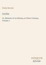 Text: Fanny Burney, Cecilia, Or, Memoirs of an Heiress, in Three Volumes, Volume 1. Unten rechts: ANTIQUUM NOVUM.