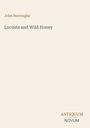 „John Burroughs, Locusts and Wild Honey“ steht oben, „ANTIQUM NOVUM“ unten, einfacher beiger Hintergrund.