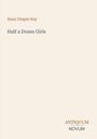 Text: "Anna Chapin Ray", "Half a Dozen Girls", "ANTIQUM NOVUM". Hintergrund: schlicht, helles Design.