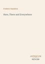 Titel: "Here, There and Everywhere"; Autor: Frederic Hamilton; Unten rechts: "ANTIQUM NOVUM". Schlichtes Design.