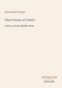 Harold Bell Wright, "That Printer of Udell's", "A Story of the Middle West". Unten rechts das Logo "ANTIQUM NOVUM". Beige Hintergrund.