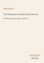 „The Romance of Isabel Lady Burton: The Story of Her Life, Volume 2“, oben „Isabel Burton“, unten „ANTIQUM NOVUM“.