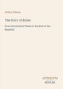 Titel: "The Story of Rome". Autor: Arthur Gilman. Beige Hintergrund, schlichtes Design.