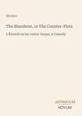 Molière: The Blunderer, or The Counter-Plots, Buch