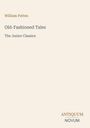 William Patten: Old-Fashioned Tales, Buch