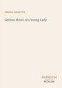 Charles Sainte-Foi: Serious Hours of a Young Lady, Buch