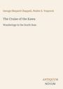 George Shepard Chappell, Walter E. Traprock, "The Cruise of the Kawa: Wanderings in the South Seas". Unten rechts Logo: Antiquum Novum.