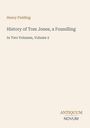 Henry Fielding: History of Tom Jones, a Foundling, Buch