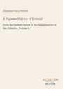 Thomas D'Arcy Mcgee: A Popular History of Ireland, Buch