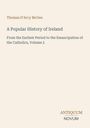 Thomas D'Arcy Mcgee: A Popular History of Ireland, Buch