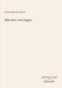 Ernst Moritz Arndt: Märchen und Sagen, Buch