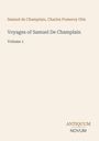 „Samuel de Champlain, Charles Pomeroy Otis. Voyages of Samuel De Champlain. Volume 1“ mit Logo „Antiquum Novum“.